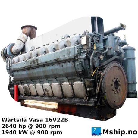 Wärtsilä 16V22B — Manufacturer: Wärtsilä Vasa, Model: 16V22B, Serial number: 1955, Performance specification: 17106, Year: 1978, HP: 2640, kW: 1940, RPM: 900, Cylinder bore: 220 mm, Piston Stroke: 240 mm, Number of cylinders: 16, Displacement: 146 Liters , Cylinder configuration: V-engine, Class: Lloyd’s Register