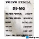 Volvo Penta D9A MG HE/KC — Manufacturer: Volvo Penta, Model: D9A MG HE/KC, Serial number: several, Performance specification: 869348 / 869348, Year: 2006, HP: 410, kW: 306, RPM: 1800, Cylinder bore: 120 mm, Piston Stroke: 138 mm, Number of cylinders: 6, Displacement: 9,364 Liter, Cylinder configuration: In line, Rotation direction: CCW - Counter clockwise seen from aft, Fuel Type: Diesel, Generator end type: Stamford HC.M434D1, Amps: 320, Volt: 440, HZ: 60, kVA: 244