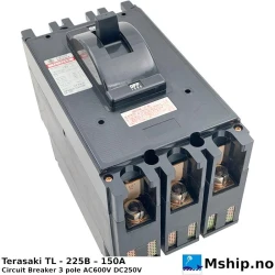 Terasaki TL - 225B – 150A — Manufacturer: Terasaki, Model: TL-225B, Serial number: 97545, Amps: 150, Volt: AC600V DC250V, HZ: 50 / 60