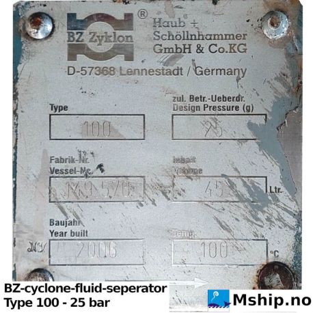 BZ-cyclone-fluid-seperator Type 100 - 25 bar    https://mship.no