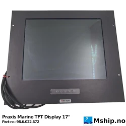 Praxis Marine TFT Display 17" — Manufacturer: Praxis Automation Technology, Model: TFT Display 17", Manufacturers part number: 98.6.022.672, Alternative part number: 986022672, Serial number: W21311/025, Year: 2016, Volt: 18-31 V DC