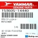 Yanmar 153605-14440 Retainer — Manufacturer: Yanmar, Model: Retainer, Manufacturers part number: 153605-14440, Alternative part number: 15360514440