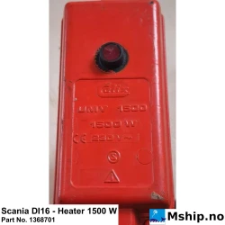 Scania DI16 - Heater 1500 W Part No. 1368701    https://mship.no